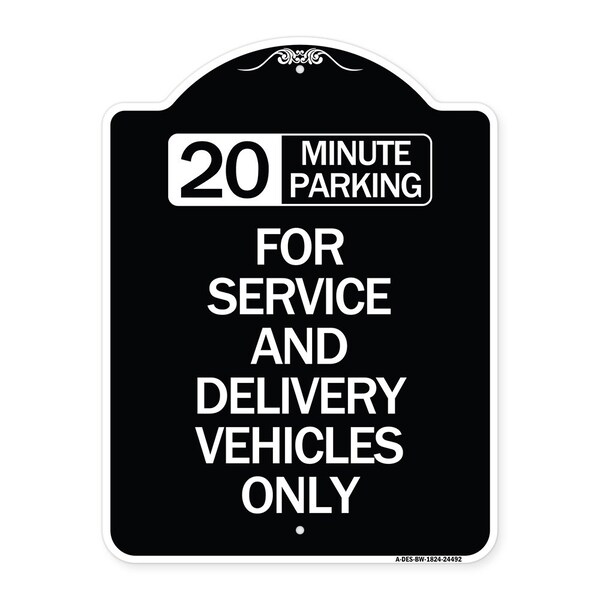20 Minutes Parking for Service & Delivery Vehicles Heavy-Gauge Alum Sign, 24" x 18", BW-1824-24492